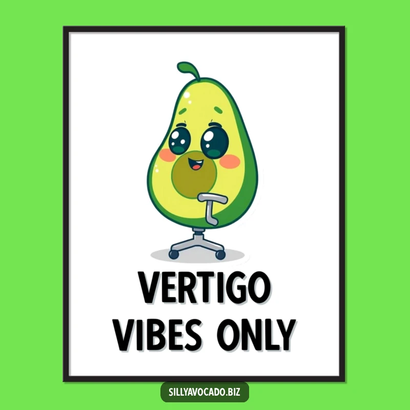 Funny Dizzy Avocado Poster - Hilarious Office Spin Wall Art Gift