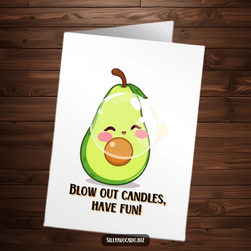 Funny Free Printable Birthday Card featuring an avocado with rosy cheeks playfully blowing a giant, shimmering bubble, full of joy.