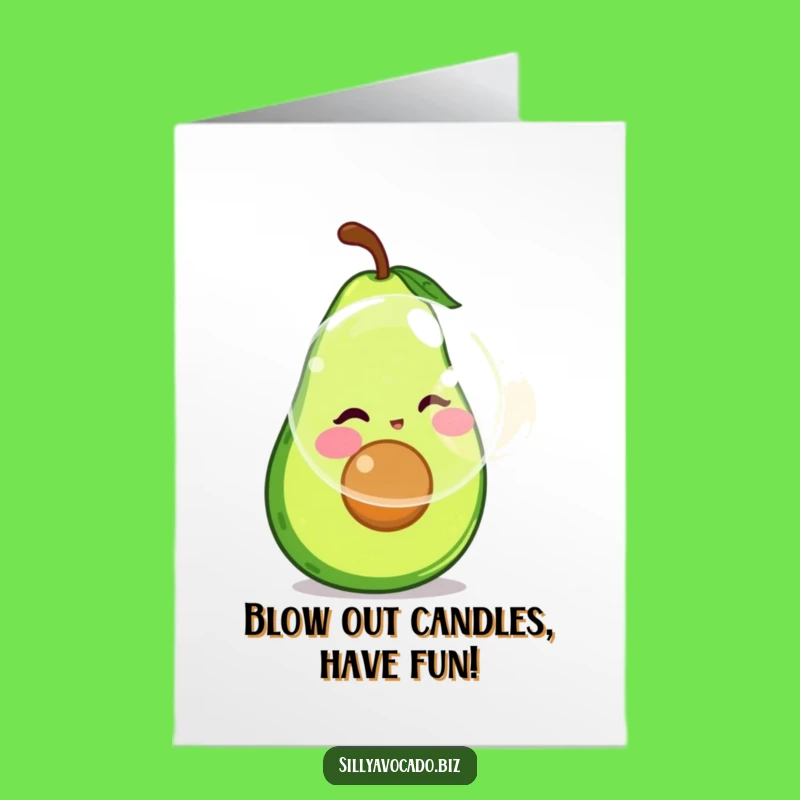 Free Printable Birthday Card: Bubble Blowing Avocado, Hilarious Downloadable Fun Gift