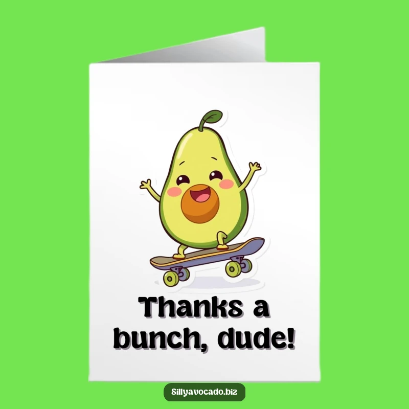Free Printable Thank You Card: Skateboarding Avocado's Thanks, Hilarious Downloadable Gratitude Gift